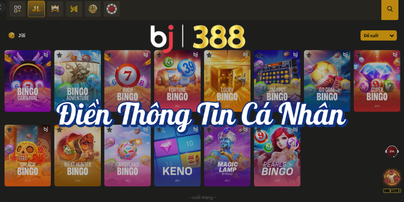 Đăng Ký Tài Khoản BJ388 Dễ Dàng Trong 3 Bước 3 Điền thông tin cá nhân