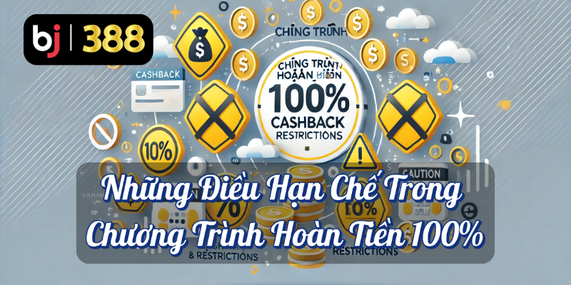 Hoàn Tiền 100% Khi Đặt Cược Vào A.F.C. Bournemouth Trên BJ388: Hành Trình Vượt Qua Rủi Ro Với Cơ Hội Nhận Lại Toàn Bộ Tiền Thua 5 Những điều hạn chế trong chương trình hoàn tiền 100% BJ388