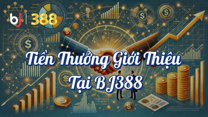 Tiền Thưởng Giới Thiệu Tại BJ388: Cơ Hội Nhận ₫10.000 Cho Mỗi Lượt Giới Thiệu Thành Công 1 Tiền thưởng giới thiệu tại BJ388