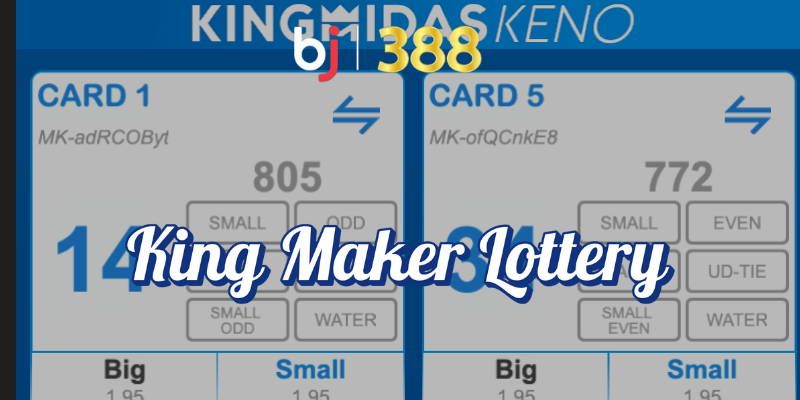 Các Loại Xổ Số Đa Dạng Tại Nhà Cái BJ388 4 King maker lottery