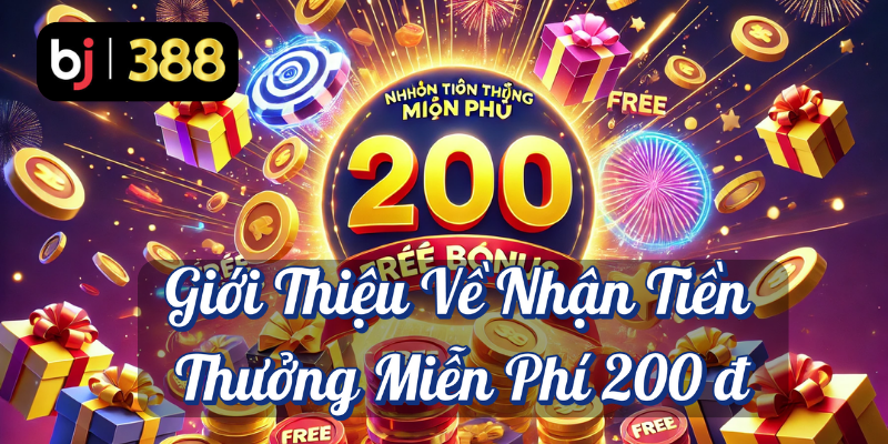 Tiền Thưởng Miễn Phí Khi Tham Gia Kênh Telegram Của BJ388 2 Giới thiệu về nhận tiền thưởng miễn phí 200đ BJ388