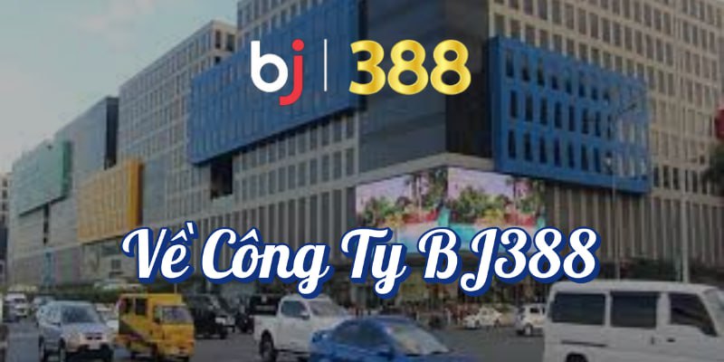 Trang chủ 18 Về Công Ty BJ388
