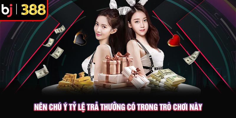 Blackjack Là Gì Và Cách Để Trở Thành Master Trong Blackjack 4 Nên chú ý tỷ lệ trả thưởng có trong trò chơi này