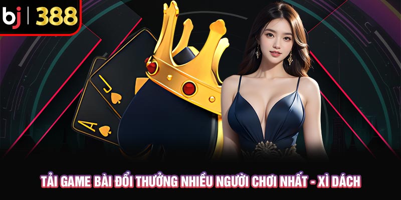 Tải Game Bài Đổi Thưởng Nhiều Người Chơi Nhất Săn Thưởng Lớn 3 Tải game bài đổi thưởng nhiều người chơi nhất - Xì dách