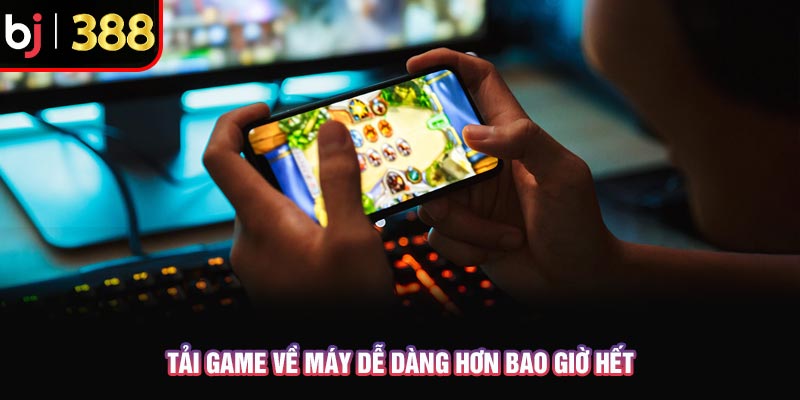 Tải Game Bài Đổi Thưởng Nhiều Người Chơi Nhất Săn Thưởng Lớn 5 Tải game về máy dễ dàng hơn bao giờ hết